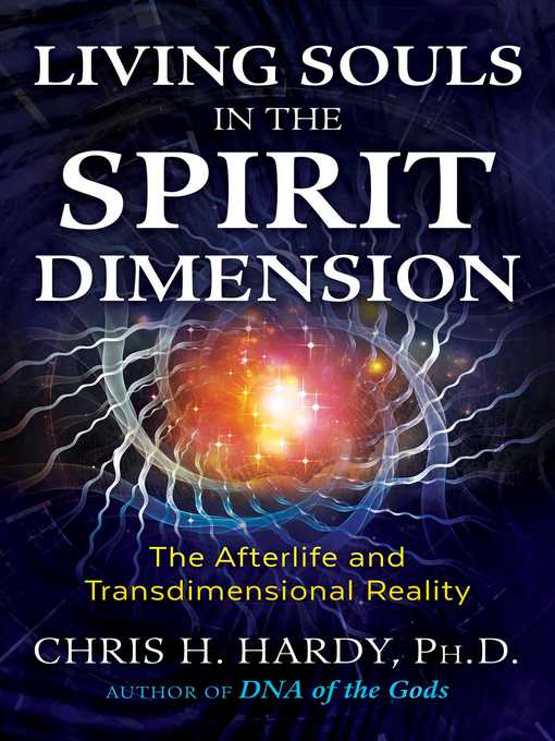Title details for Living Souls in the Spirit Dimension by Chris H. Hardy - Available